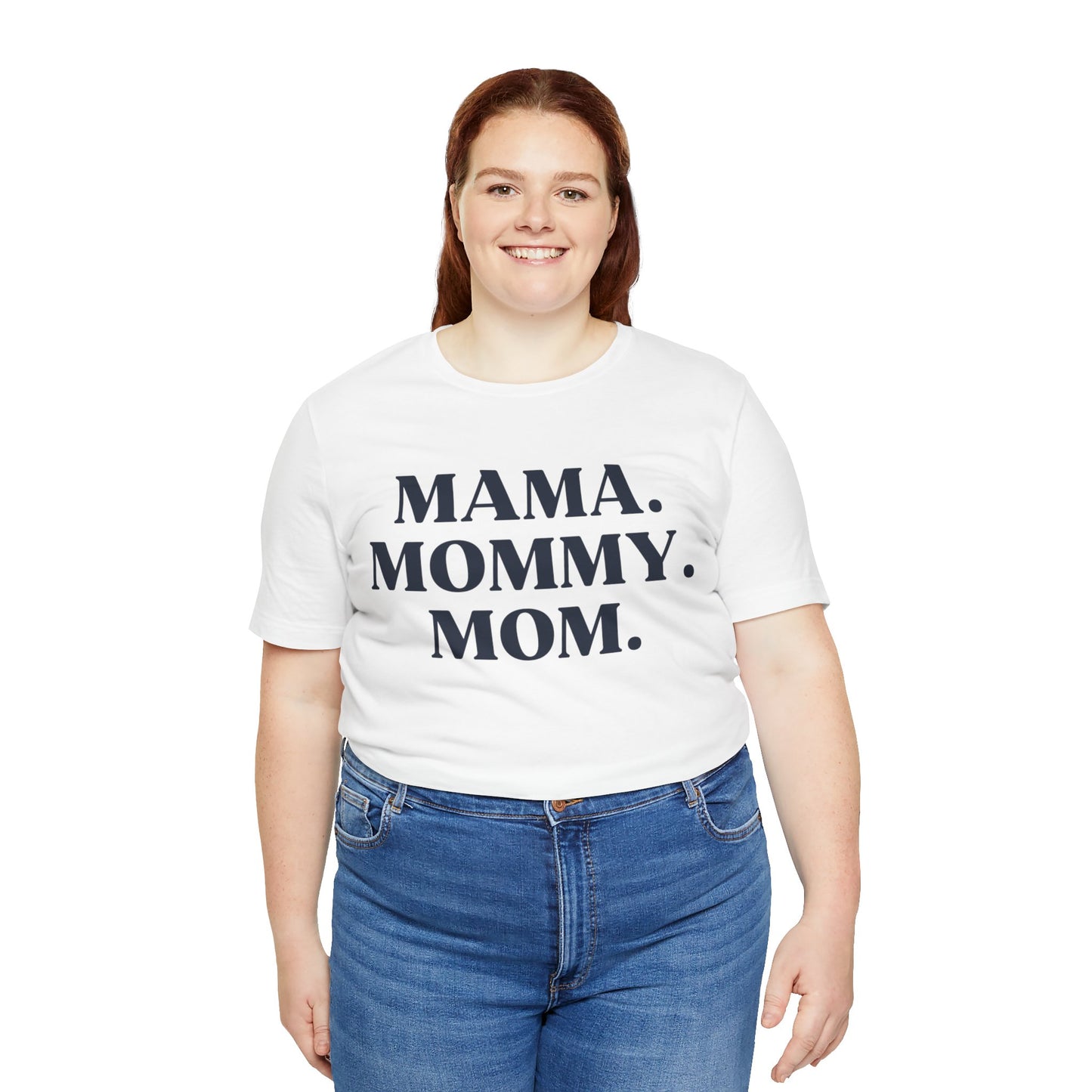 Mama.Mommy.Mom Matching T-Shirt