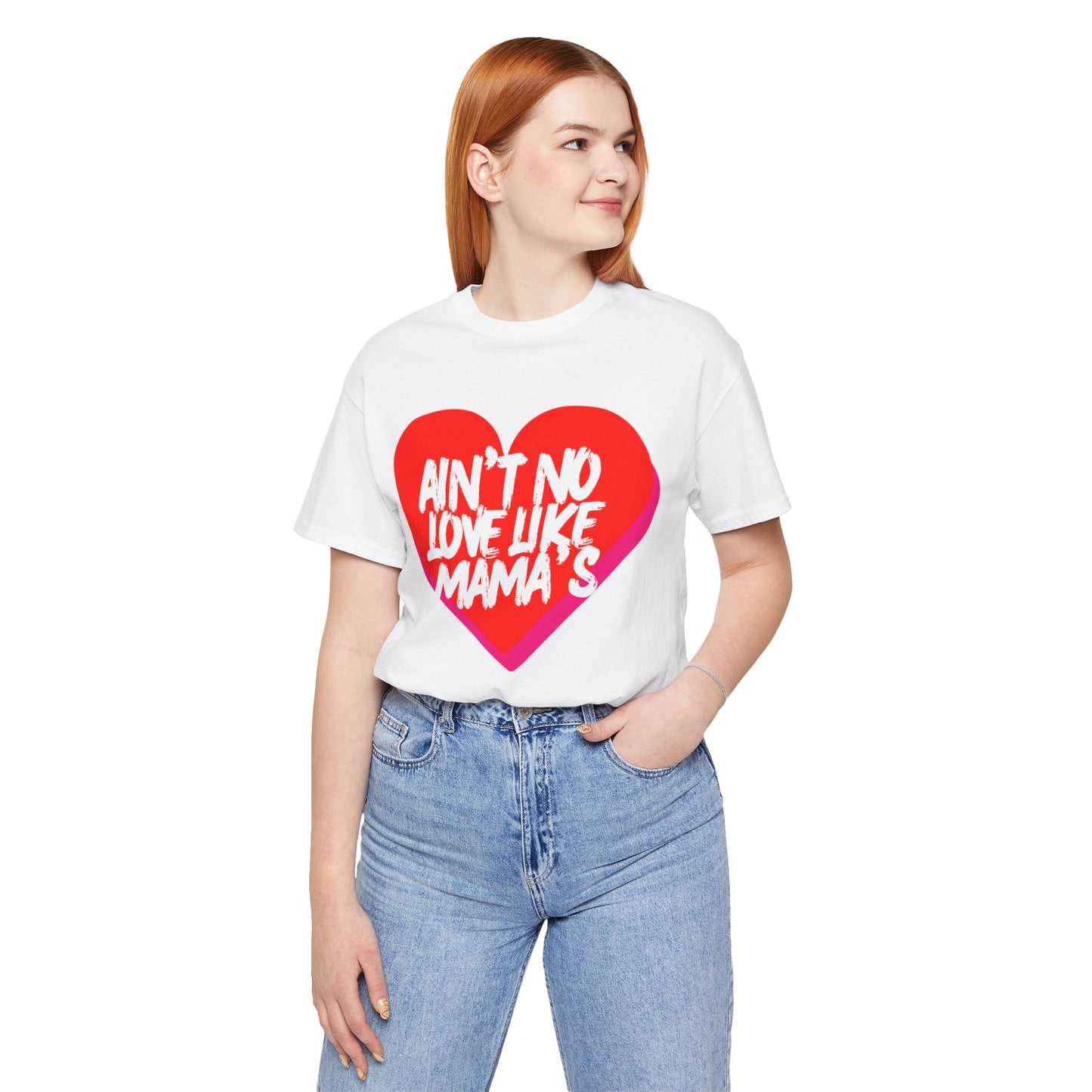 Ain't No Love Like Mama's T-Shirt