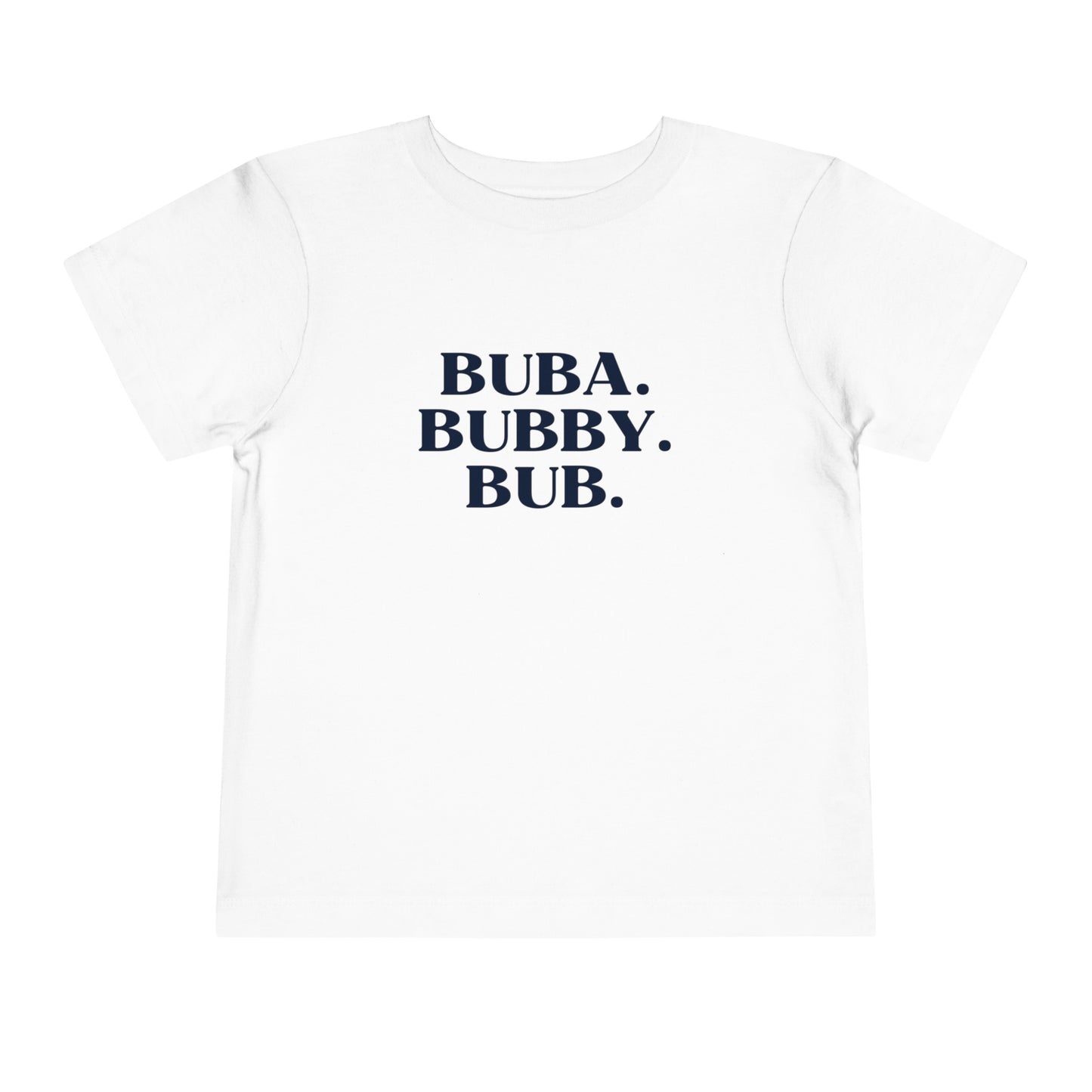 Bubba Bubby Bob Matching T-Shirt