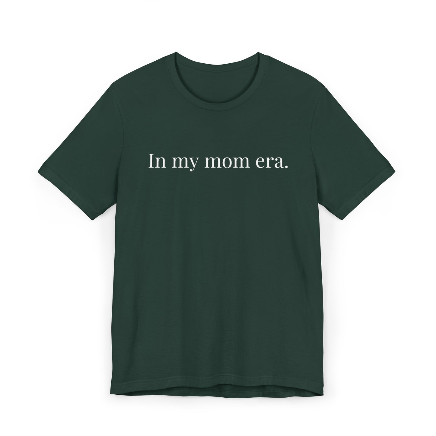 In My Mom Era T-Shirt